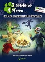 Drei Detektive, vier Pfoten und der geheimnisvolle Diebstahl: Lernkrimis für die 2. Klasse - Mathe & Deutsch