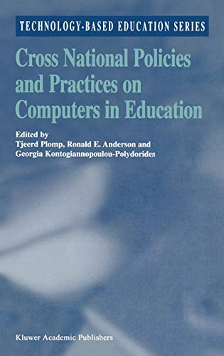 Cross National Policies and Practices on Computers in Education (Technology-Based Education Series, 1, Band 1)