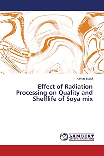 Effect of Radiation Processing on Quality and Shelflife of Soya mix