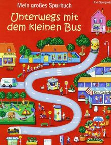 Mein großes Spurbuch - Unterwegs mit dem kleinen Bus: Spielen und lesen