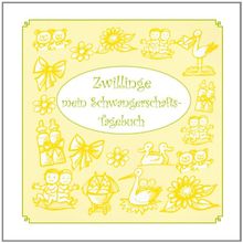 Zwillinge - mein Schwangerschafts-Tagebuch