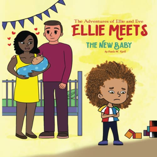 The Adventures of Ellie and Eve Ellie Meets the New Baby