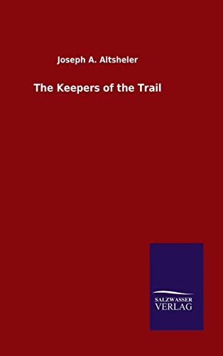 The Keepers of the Trail