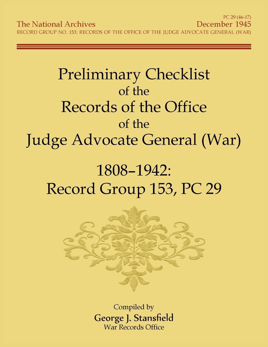 Preliminary Checklist of the Records of the Office of the Judge Advocate General (War), 1808-1942: Record Group 153, PC 29