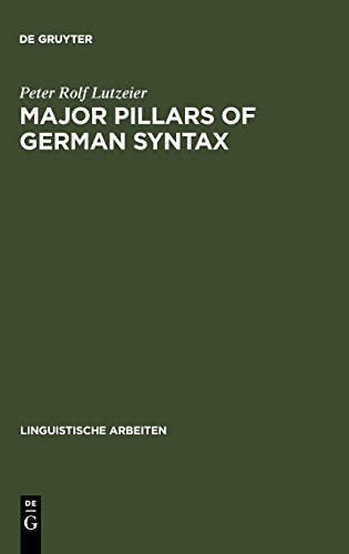 Major pillars of German syntax: an introduction to CRMS-theory (Linguistische Arbeiten, Band 258)