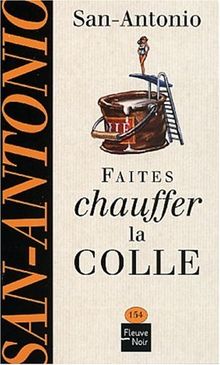 Faites chauffer la colle : roman adhésif