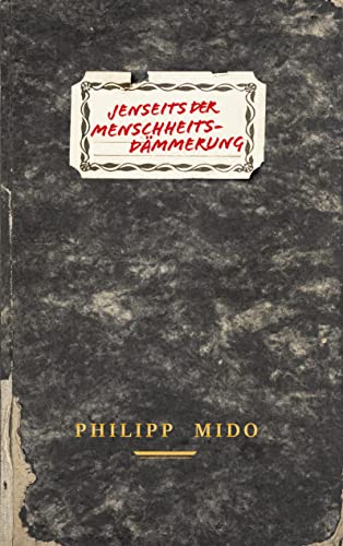 Jenseits der Menschheitsdämmerung