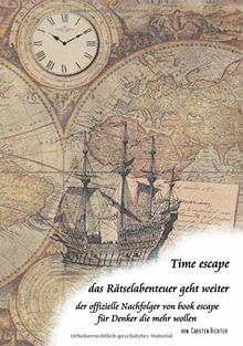 Time escape - das Rätselabenteuer geht weiter: der offizielle Nachfolger von book escape