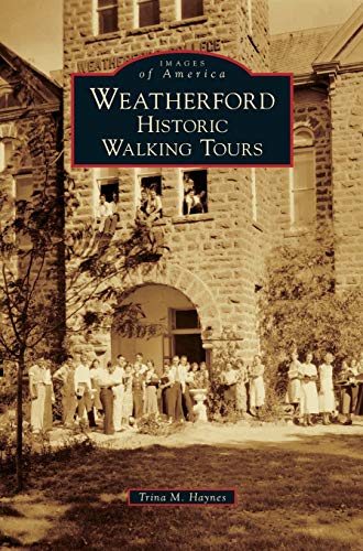 Weatherford: Historic Walking Tours