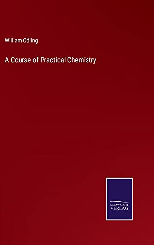 A Course of Practical Chemistry