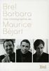 Brel / Barbara : Une chorégraphie de Maurice Bejart