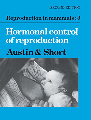 Reproduction in Mammals v3 2ed (Reproduction in Mammals Series, Band 11)