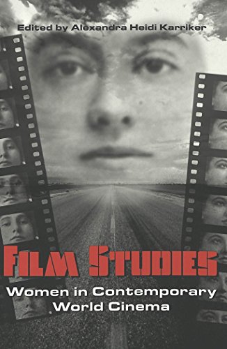 Film Studies: Women in Contemporary World Cinema (Framing Film)