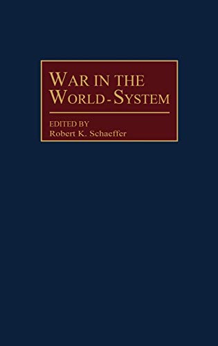 War in the World-System (Contributions in Economics & Economic History)