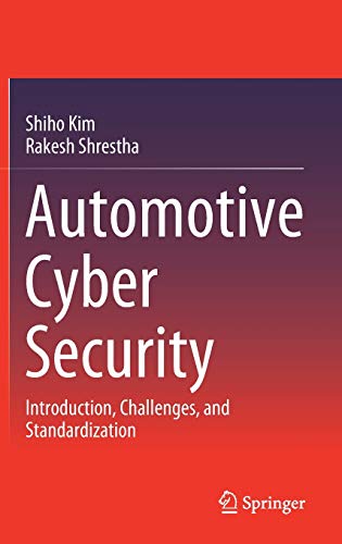 Automotive Cyber Security: Introduction, Challenges, and Standardization