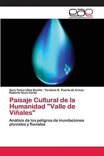 Paisaje Cultural de la Humanidad Valle de Viñales: Análisis de los peligros de inundaciones pluviales y fluviales