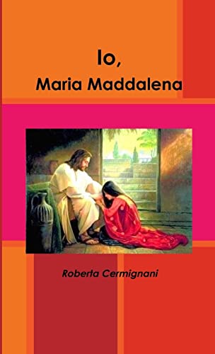 Io, Maria Maddalena