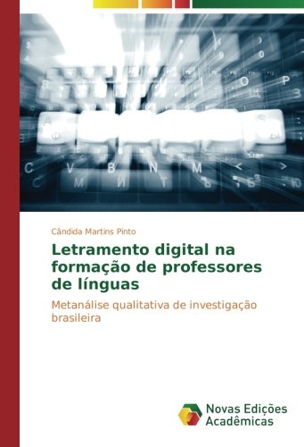 Letramento digital na formação de professores de línguas: Metanálise qualitativa de investigação brasileira