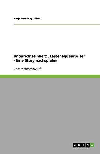 Unterrichtseinheit: Easter egg surprise - Eine Story nachspielen