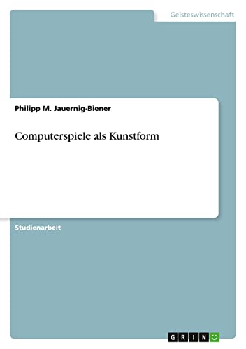 Computerspiele als Kunstform