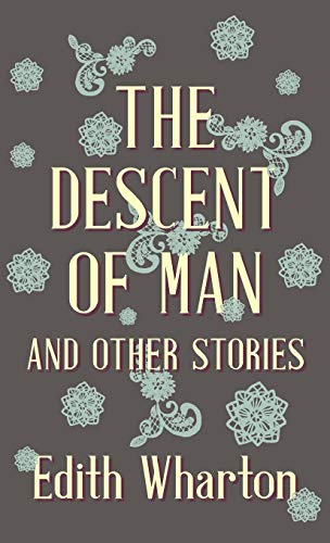 The Descent of Man and Other Stories