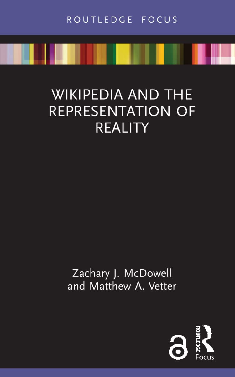 Wikipedia and the Representation of Reality (Routledge Focus)