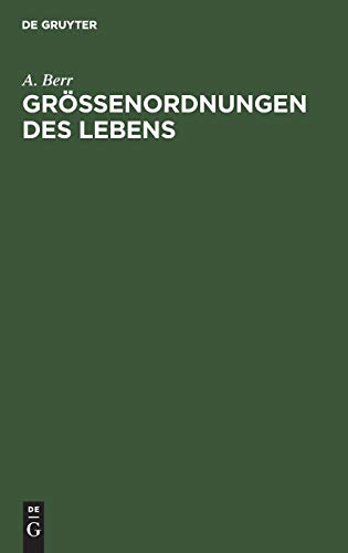 Größenordnungen des Lebens: Studien über das absolute Maß im biologischen Geschehen