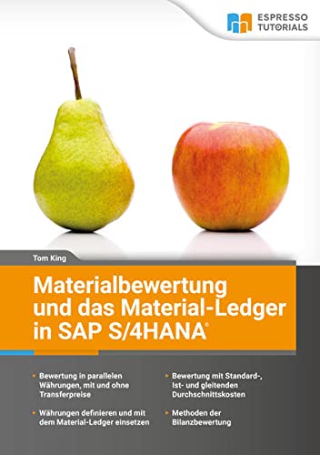 Materialbewertung und das Material-Ledger in SAP S 4HANA - Tom King Taschenbuch