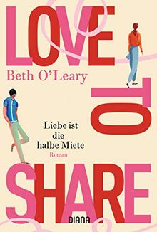 Love to share – Liebe ist die halbe Miete: Roman von O'Leary, Beth | Buch | Zustand gut
