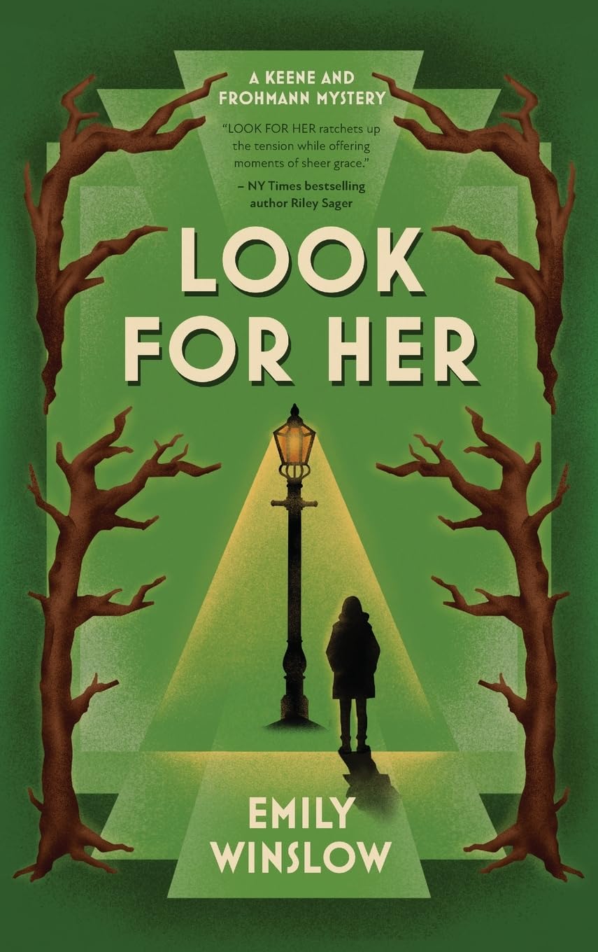 Look for Her (The Keene & Frohmann Mysteries, Band 4)
