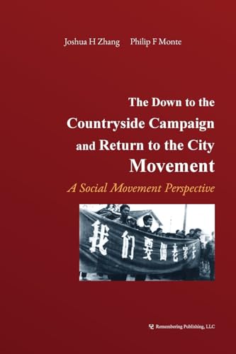 The Down to the Countryside Campaign and Return to the City Movement: A Social Movement Perspective