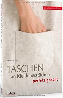 Taschen an Kleidungsstücken perfekt genäht: Mit Schnittmusterbogen