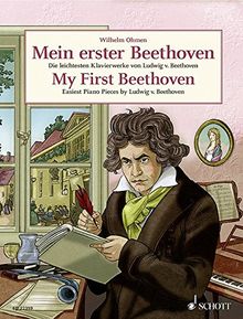 Mein erster Beethoven: Die leichtesten Klavierwerke von Ludwig van Beethoven. Klavier. (Easy Composer Series)