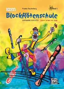 KDM Blockflötenschule, Bd.1, Sopranblockflöte