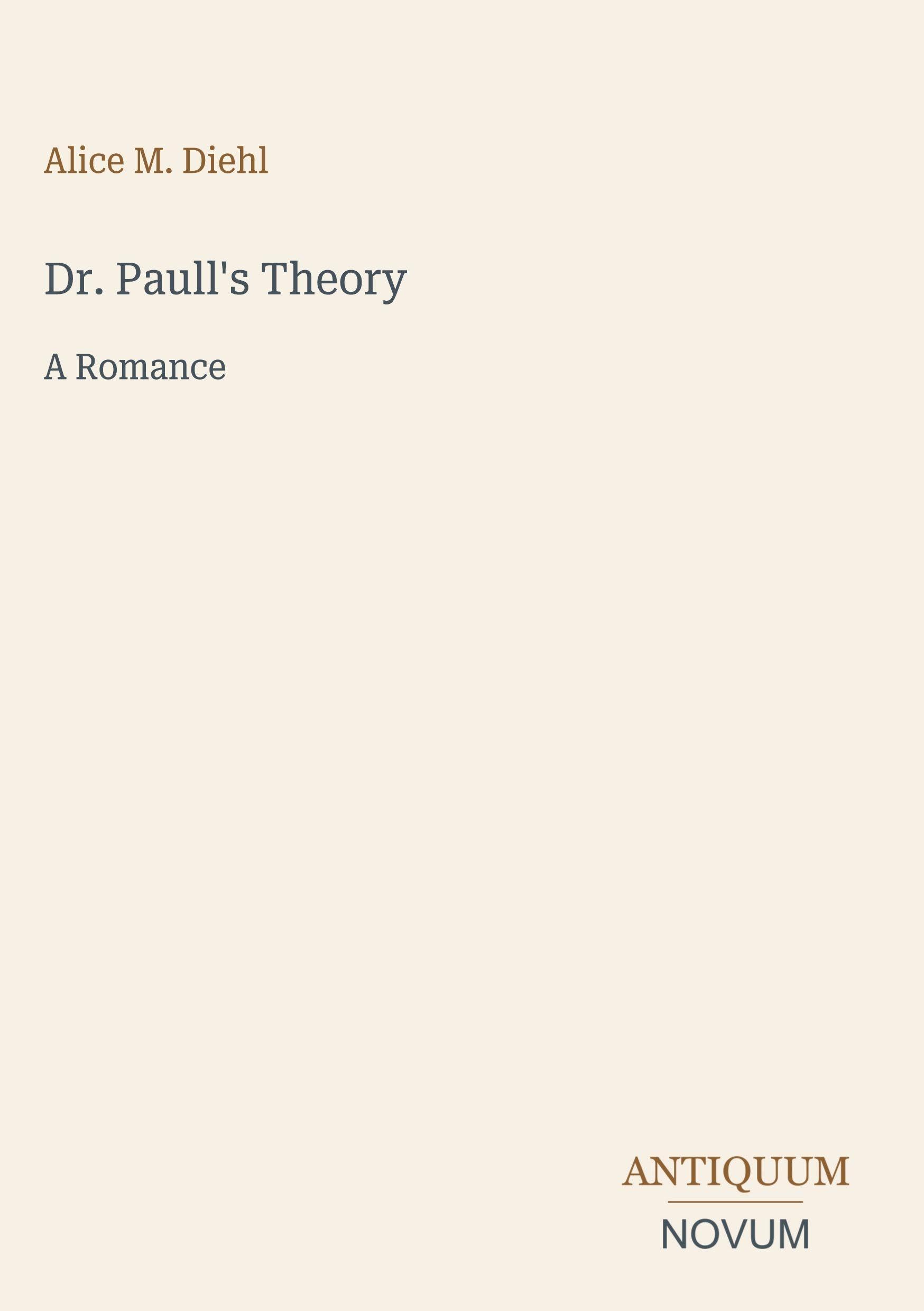 Dr. Paull's Theory