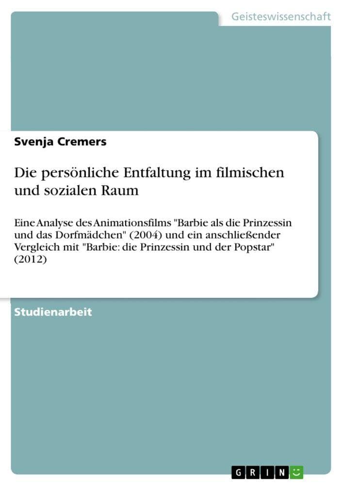 Die persönliche Entfaltung im filmischen und sozialen Raum