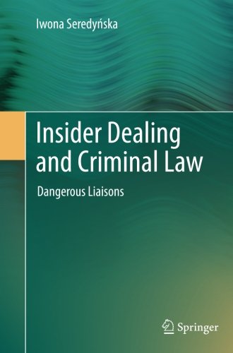 Insider Dealing and Criminal Law: Dangerous Liaisons