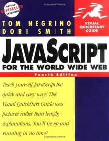 JavaScript for the World Wide Web: Visual QuickStart Guide (Visual QuickStart Guides)