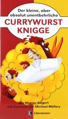 Der kleine, aber absolut unentbehrliche Currywurst-Knigge