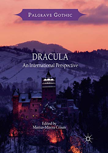Dracula: An International Perspective (Palgrave Gothic)