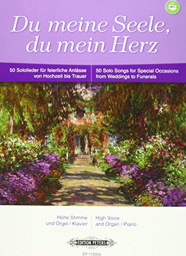 Du meine Seele du mein Herz | 50 Sololieder für feierliche Anlässe von Hochzeit bis Trauer