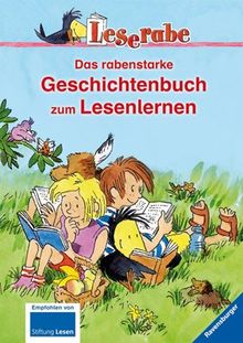 Leserabe - Sonderausgaben: Das rabenstarke Geschichtenbuch zum Lesenlernen