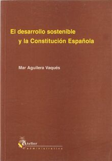 El desarrollo sostenible y la constitución española