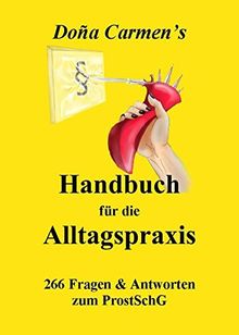 Handbuch für die Alltagspraxis: 266 Fragen und Antworten zum Prostituiertenschutzgesetz