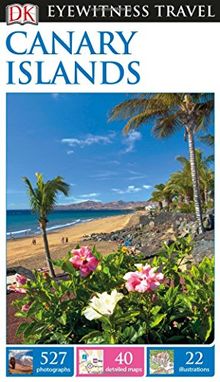 DK Eyewitness Travel Guide Canary Islands (Eyewitness Travel Guides)