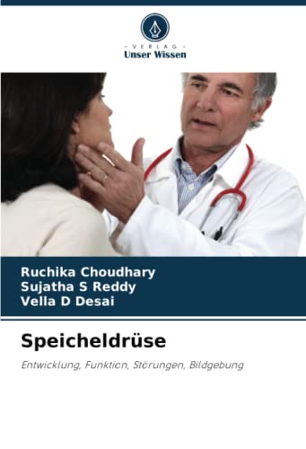 Speicheldrüse: Entwicklung, Funktion, Störungen, Bildgebung