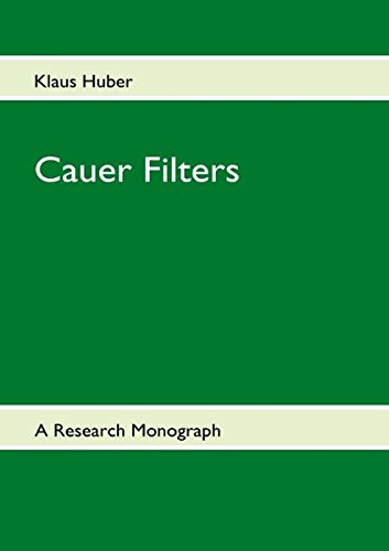 Cauer Filters: A Research-Monograph