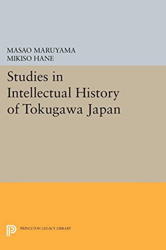 Studies in Intellectual History of Tokugawa Japan (Princeton Legacy Library)