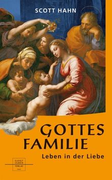 Gottes Familie. Leben in der Liebe