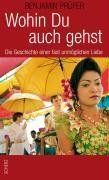 Wohin du auch gehst: Die Geschichte einer fast unmöglichen Liebe von Prüfer, Benjamin | Buch | Zustand sehr gut